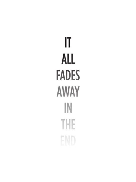 Deep quotes about fake love. Love Fades Away Quotes