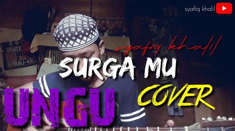 Download lagu lirik lagu surgamu mp3 dapat kamu download secara gratis di metrolagu. Ungu - SurgaMu(cover) video lirik by syafiq - YouTube