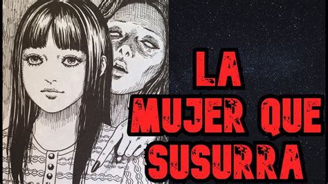 La Mujer Que Susurra Manga De Terror Frecuencia Creepy 💀 Ft Asakura Miaupark Ushiromiya