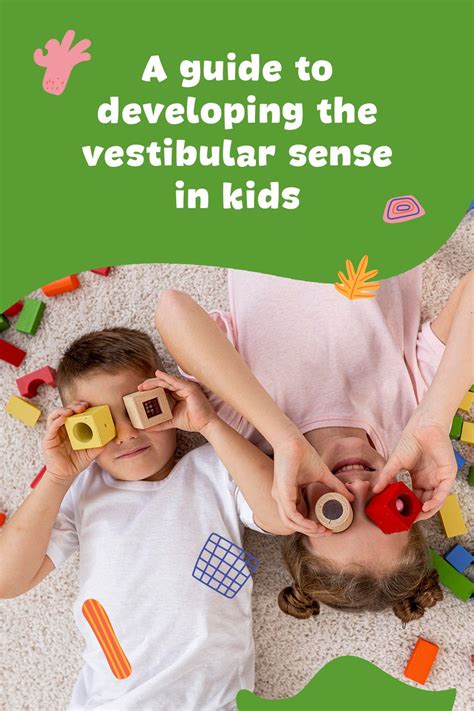 A Guide To Developing The Vestibular Sense In Kids Artofit