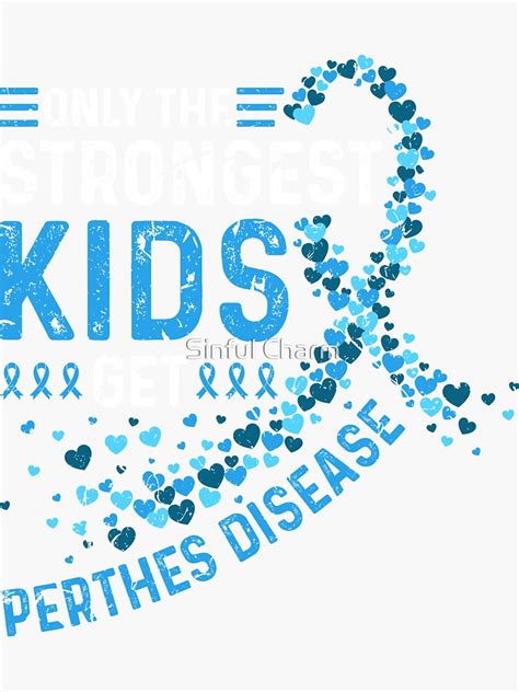 Only The Strongest Kids Get Perthes Disease Ribbon Awareness Sticker