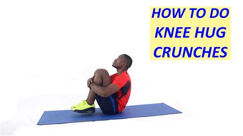 How To Do Knee Hug Crunches Youtube