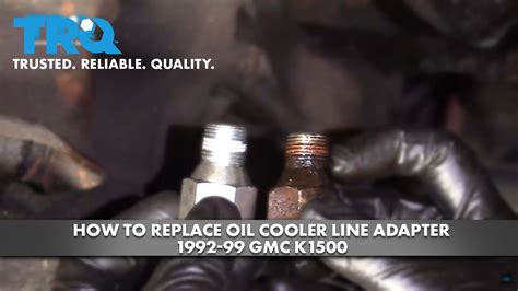 How To Replace Oil Cooler Line Adapter 1992 99 Gmc K1500 1a Auto