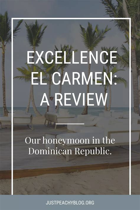 Our Honeymoon: Excellence El Carmen Review | just peachy blog | Excellence el carmen, Excellence 