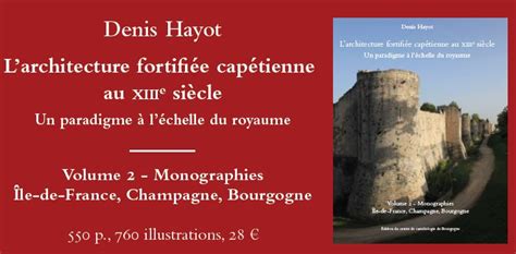 Publication D Hayot Larchitecture Fortifiée Capétienne Au Xiiie