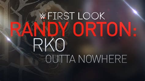 Wwe Network Sneak Peek Randy Orton Rko Outta Nowhere Youtube