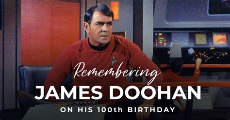 James Doohan Of Star Trek Fan Would Have Been 100