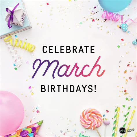 Happy Birthday To All Of The March Birthdays 🥳 March Birthday