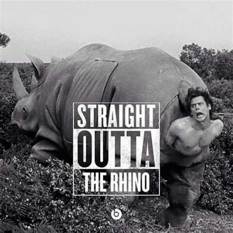 Straight Outta The Rhino Ace Ventura Memes Ace Ventura