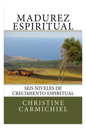 Libro Madurez Espiritual Seis Niveles De Crecimiento Espiri Meses
