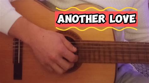 Another Love Guitar Voice Cover Youtube