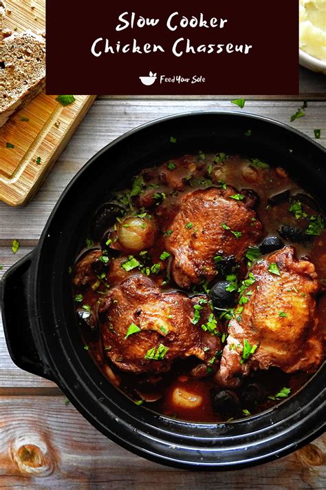 Slow Cooker Chicken Chasseur Recipe Feed Your Sole Recipe Slow