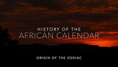 History Of The African Calendar Africans Invented The Zodiac Do You