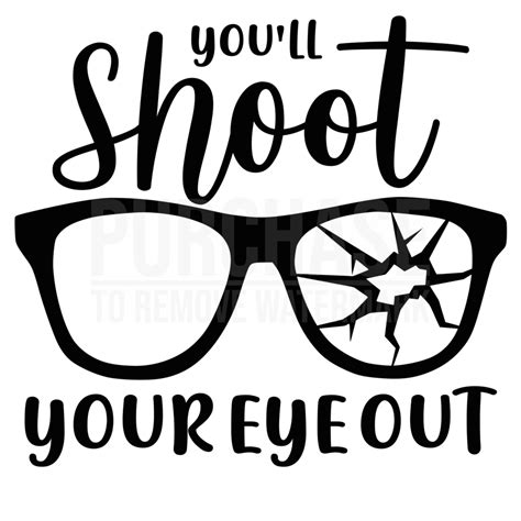 Youll Shoot Your Eye Out Svg Youll Shoot Your Eye Out Free Cricut