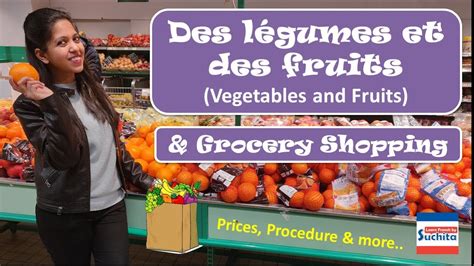 Travel Paris Grocery Shopping Fruits And Vegetables French Vocabulary