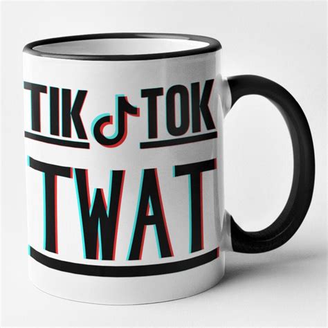 Tik Tok Twat Mug Rude Offensive Birthday Christmas T For Etsy