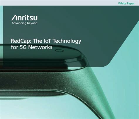 Anritsu Test And Measurement On Linkedin Redcap The Iot Technology For