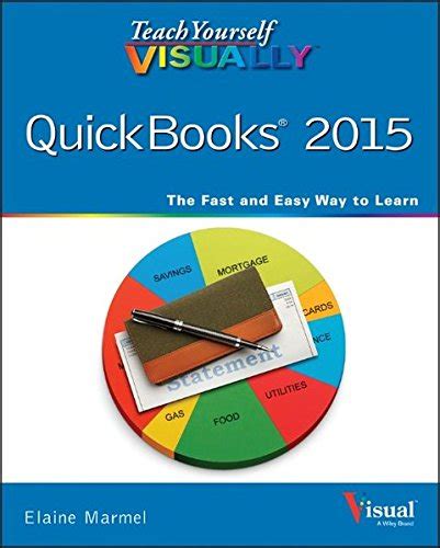 Teach Yourself Visually Quickbooks Teach Yourself Visually Tech
