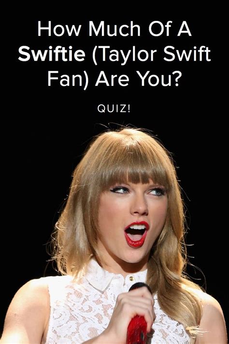 Are You A Taylor Swift Fan Quiz True