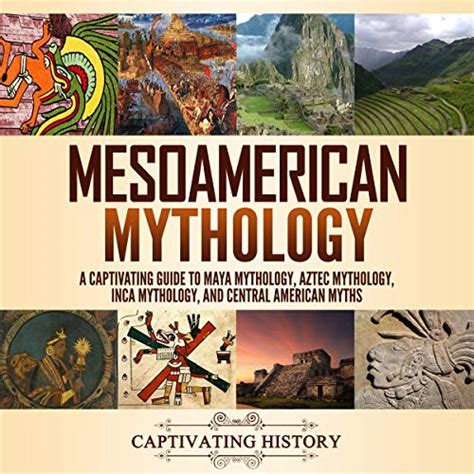Mesoamerican Mythology By Matt Clayton Audiobook