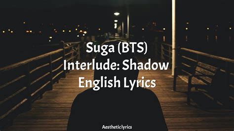 interlude shadow suga bts english lyrics youtube