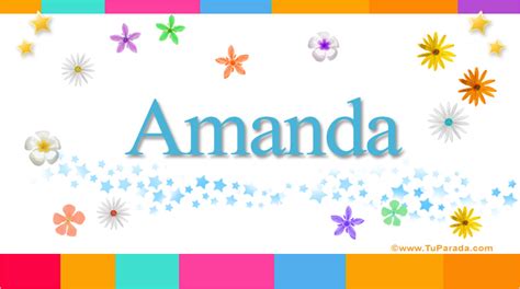 Amanda Significado Del Nombre Amanda Nombres Y Significados