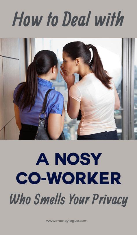 How To Deal With A Nosy Co Worker Who Smells Your Privacy Coworker