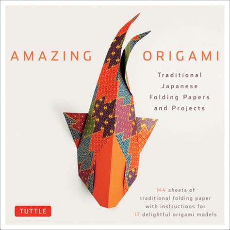 Amazing Origami Kit Traditional Japanese Folding Papers And Projects