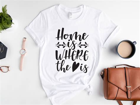 Home Is Where The Heart Is T Shirt Home Sweet Home Heart Etsy