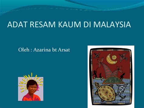 Read more adat resam dan budaya masyarakat malaysia. 104367785 adat-resam-dan-kepercayaan
