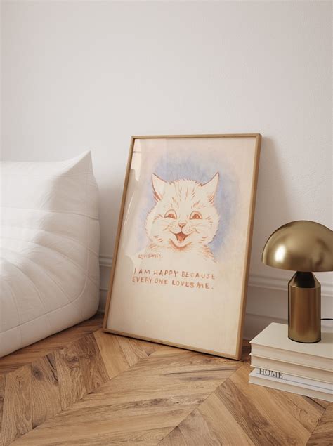 I Am Happy Because Everyone Loves Me By Louis Wain Print Louis Wain Poster Cat Wall Decor Cat