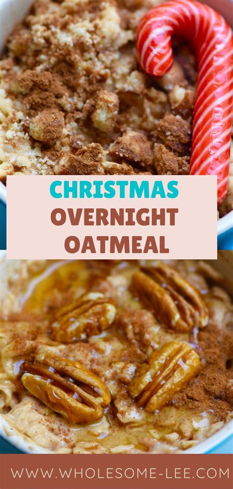 Overnight Oats 6 Flavors For Christmas Wholesome Lee Recipe