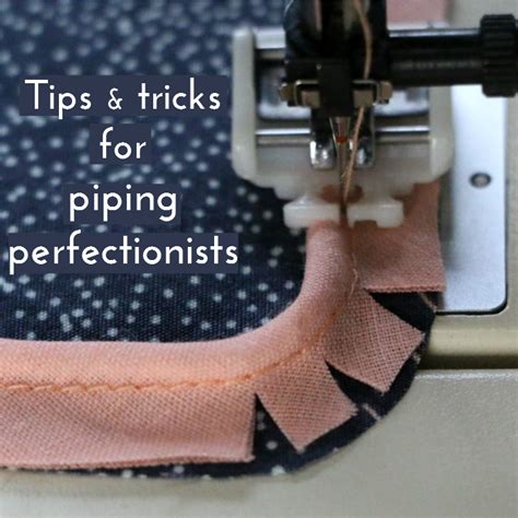 How To Sew With Piping The Best Tips And Tricks In 2021 Beginner