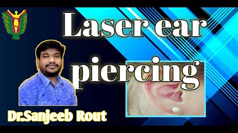 Laser Ear Piercing Dr Sanjeeb Rout Balaji Skin And Hair Clinic