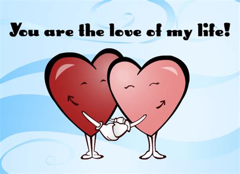 Myfuncards Love Of My Life Send Free Love And Dating Ecards Loving