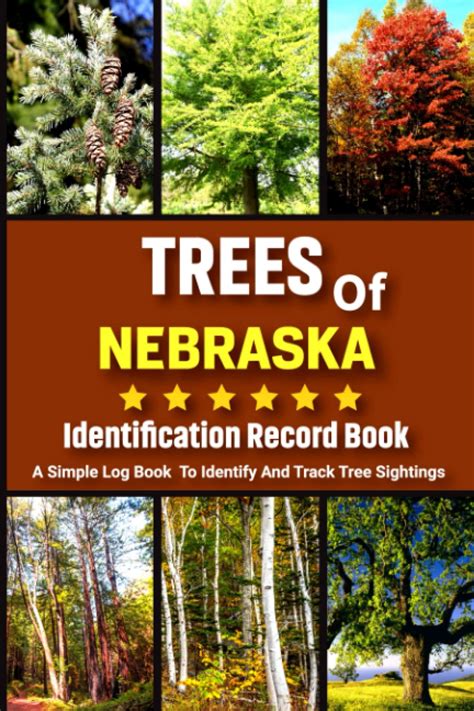 Trees Of Nebraska Identification Record Book Common Trees Identify