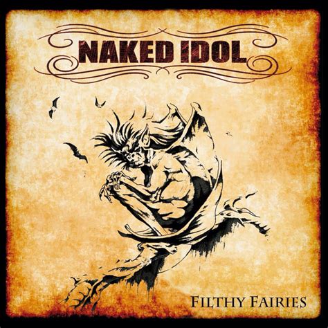 Naked Idol Filthy Fairies Edi Es Discogs