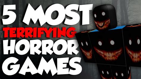 5 Most Terrifying Roblox Horror Games 2020 Youtube