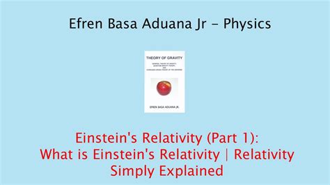 Einsteins Relativity Part 1 What Is Einsteins Relativity