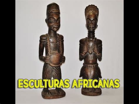 Esculturas Africanas exemplos técnicas e muito mais YouTube