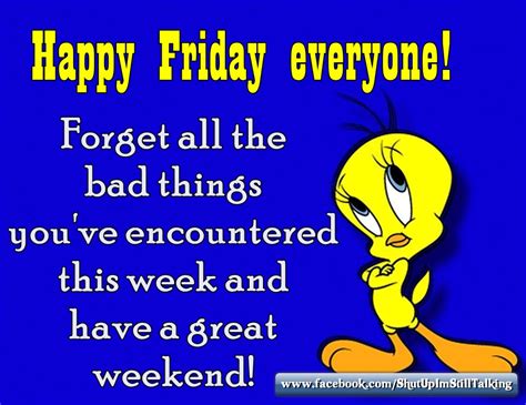 Have A Great Weekend Happy Friday Everyone