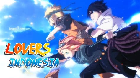 Opening Naruto Lovers Versi Indonesia Youtube