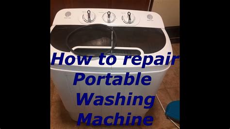 How To Repair Portable Washing Machine Zeny Youtube