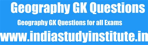Geography Gk Questions 61 80 Gk For Htetctethsscssc Exams 17