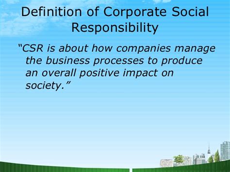 It is part of a company's approach to corporate governance and often touches every part of the. Corporate social responsibility ppt
