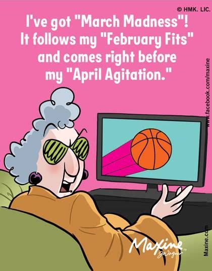 March Madness Maxine March Madness Funny