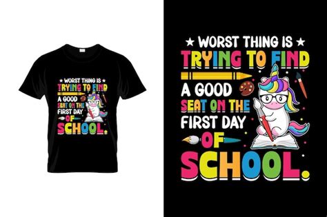 Premium Vector First Day Of School T Shirt Design Or First Day Of