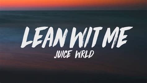 Juice Wrld Lean Wit Me Lyrics Youtube