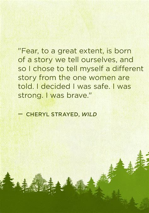 A Quote From Cherry Stray That Reads Fear To A Great Extent Is Born Of A Story We Tell Ourselves