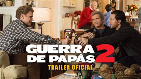 Guerra De Papás 2 Tráiler Internacional Paramount Pictures México